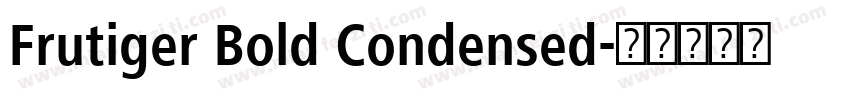 Frutiger Bold Condensed字体转换